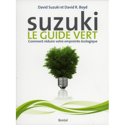 Le Guide vert De David Suzuki | David R. Boyd